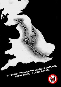 If you cut through the heart of England, you're going to leave a scar